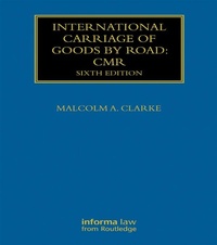 Abbildung von: International Carriage of Goods by Road: CMR - Informa Law