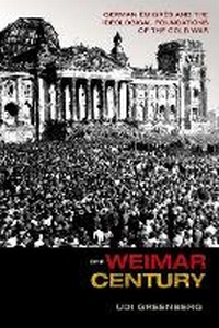 Enlarge image Cover: The Weimar Century - Princeton University Press