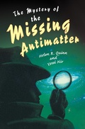 Cover: The Mystery of the Missing Antimatter - Princeton University Press