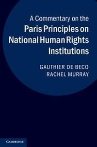 Enlarge image Cover: A Commentary on the Paris Principles on National Human Rights Institutions - Cambridge University Press