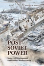 Cover: Post-Soviet Power - Cambridge University Press