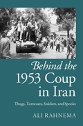 Cover: Behind the 1953 Coup in Iran - Cambridge University Press