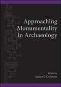 Cover: Approaching Monumentality in Archaeology - State University of New York Press