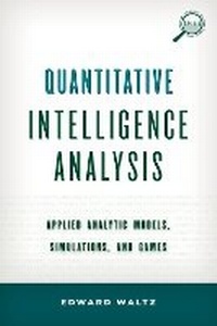 Enlarge image Cover: Quantitative Intelligence Analysis - Rowman & Littlefield Publishers
