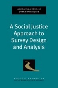 Enlarge image Cover: A Social Justice Approach to Survey Design and Analysis - OUP eBook