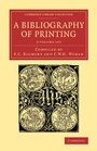 Cover: A Bibliography of Printing 3 Volume Set - Cambridge University Press