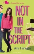 Cover: Not in the Script - Bloomsbury Childrens Books