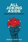 Cover: All Joking Aside - Johns Hopkins University Press