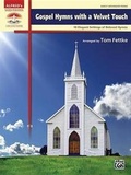 Cover: Gospel Hymns with a Velvet Touch - Alfred Publishing Company Inc