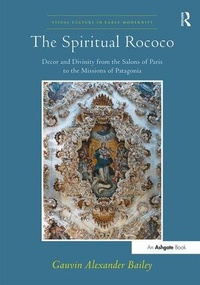 Enlarge image Cover: The Spiritual Rococo - Routledge