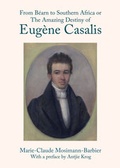 Cover: From Bearn to Southern Africa or The Amazing Destiny of Eugene Casalis - Cambridge Scholars Publishing