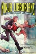 Cover: The Ninja Librarians: The Accidental Keyhand - Sourcebooks Young Readers