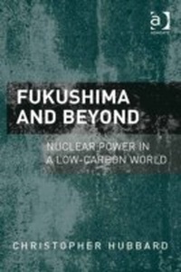 Enlarge image Cover: Fukushima and Beyond - Ashgate Publishing Limited