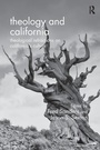 Cover: Theology and California - Routledge