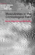 Cover: Masculinities in the Criminological Field - Routledge