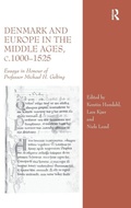 Cover: Denmark and Europe in the Middle Ages, c.1000?1525 - Routledge