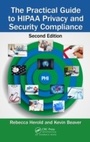 Cover: The Practical Guide to HIPAA Privacy and Security Compliance - Auerbach