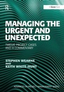 Cover: Managing the Urgent and Unexpected - Routledge