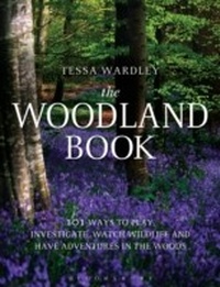 Abbildung von: The Woodland Book - Bloomsbury Natural History