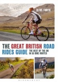Abbildung von: The Great British Road Rides Guide - Bloomsbury Sport
