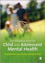 Cover: An Introduction to Child and Adolescent Mental Health - SAGE Publications Ltd
