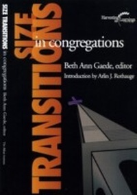 Enlarge image Cover: Size Transitions in Congregations - Rowman & Littlefield Publishers
