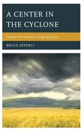 Cover: A Center in the Cyclone - Alban Institute, Inc