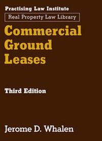 Abbildung von: Commercial Ground Leases - Practising Law Institute