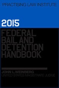 Bild: Federal Bail and Detention Handbook 2014 - Practising Law Institute