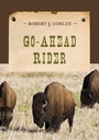 Cover: Go-Ahead Rider - M. Evans& Co Inc
