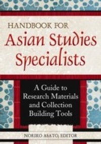 Abbildung von: Handbook for Asian Studies Specialists - Libraries Unlimited