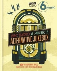 Abbildung von: BBC Radio 6 Music's Alternative Jukebox - Cassell