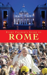 Enlarge image Cover: Every Pilgrim's Guide to Rome - Canterbury Press Norwich