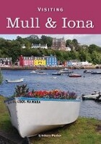 Enlarge image Cover: Visiting Mull and Iona - Guidelines Books