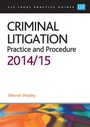 Cover: Criminal Litigation: Practice and Procedure 2014/2015 - College of Law Publishing