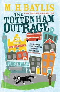 Enlarge image Cover: The Tottenham Outrage - Old Street Publishing