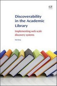 Abbildung von: Discoverability in the Academic Library - Chandos Publishing (Oxford) Ltd