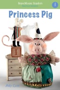 Cover: Princess Pig : A Short Vowel Adventure - BraveMouse Books