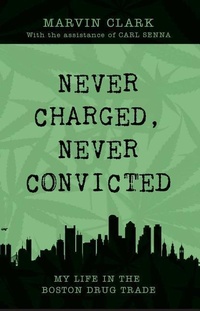 Abbildung von: Never Arrested, Never Convicted - Strategic Media Books