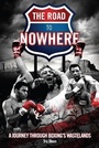 Cover: The Road to Nowhere - Pitch Publishing Ltd