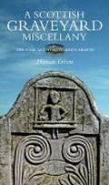 Cover: The Scottish Graveyard Miscellany - Birlinn Ltd