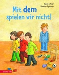 Cover: Mit dem spielen wir nicht! - Annette Betz Verlag