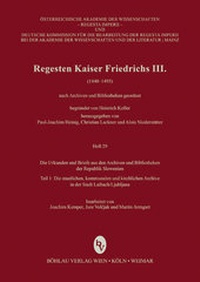 Abbildung von: Die Urkunden und Briefe aus den Archiven und Bibliotheken der Republik Slowenien - Böhlau