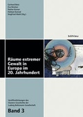 Cover: R&auml;ume extremer Gewalt in Europa im 20. Jahrhundert - B&ouml;hlau