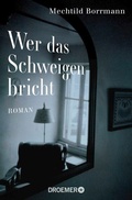 Cover: Wer das Schweigen bricht - Droemer