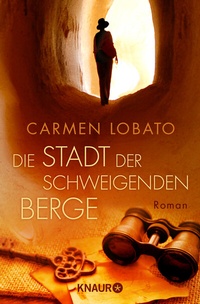Abbildung von: Die Stadt der schweigenden Berge - Knaur