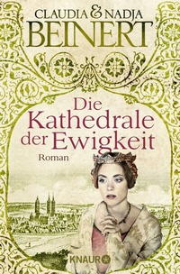 Abbildung von: Die Kathedrale der Ewigkeit - Knaur