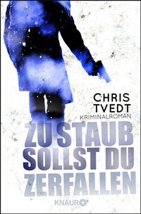 Abbildung von: Zu Staub sollst du zerfallen - Knaur
