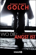 Cover: Wo die Angst ist - Knaur Taschenbuch