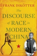 Cover: The Discourse of Race in Modern China - C Hurst & Co Publishers Ltd